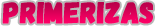 Primerizas